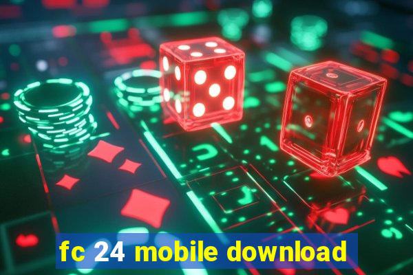 fc 24 mobile download